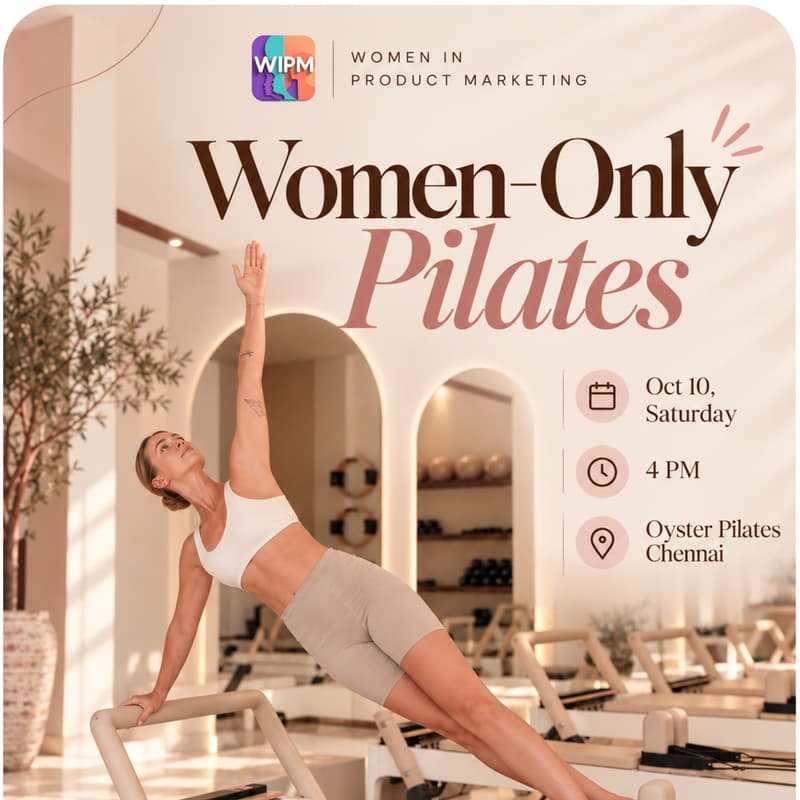 Cover Image for Women-Only Pilates | Women in Product Marketing, Chennai