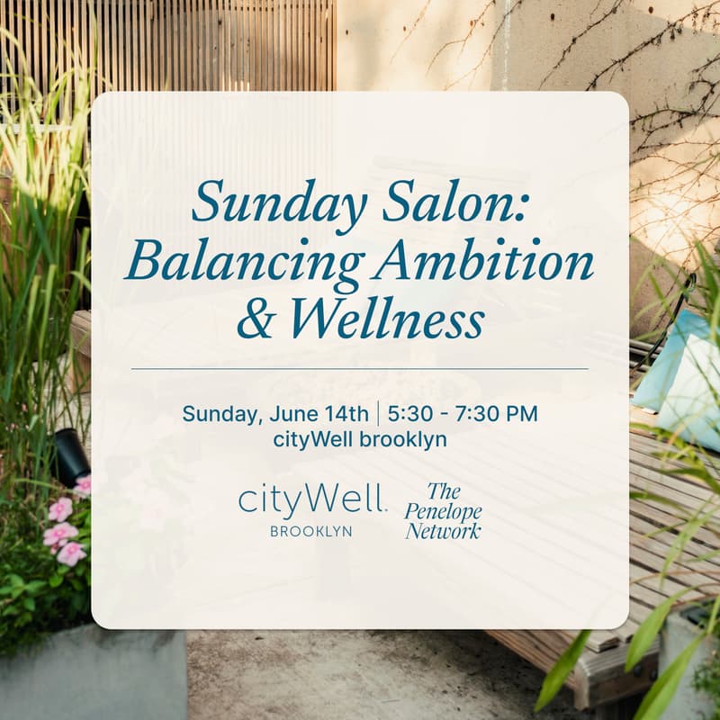 Cover Image for Sunday Salon: Balancing Ambition & Wellness
