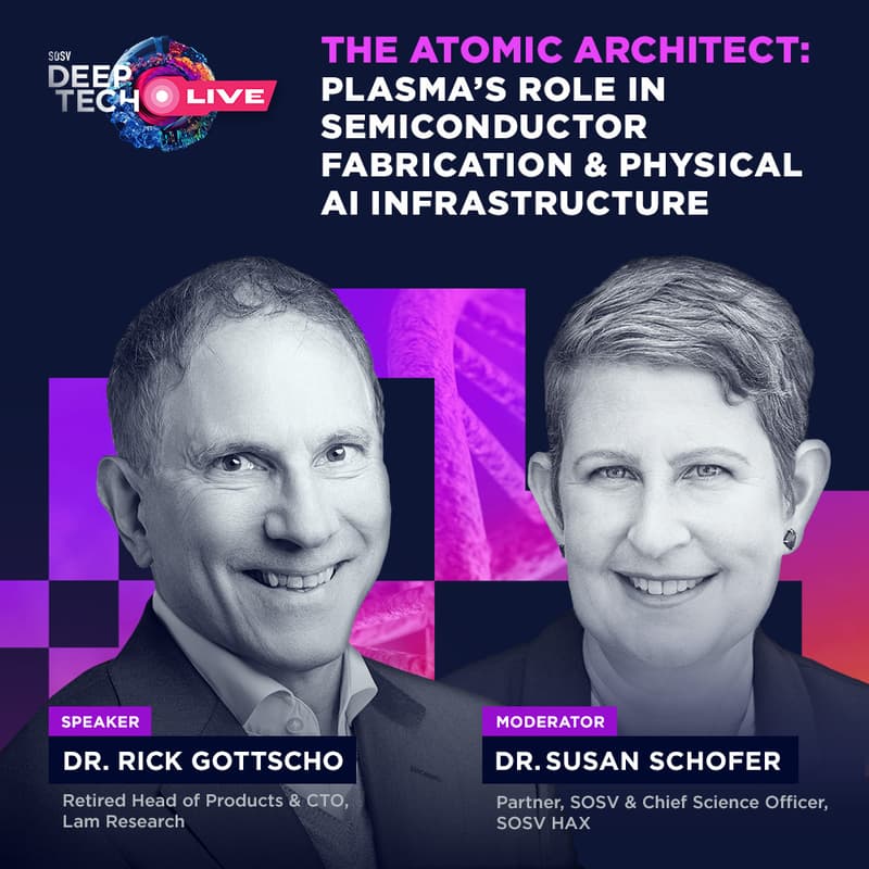 Cover Image for The Atomic Architect: Rick Gottscho on Plasma's Role in Semiconductor Fabrication & Physical AI Infrastructure (In-Person)