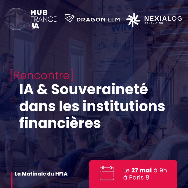 Cover Image for Matinale Hub France IA x Nexialog : Souveraineté dans les Institutions Financières