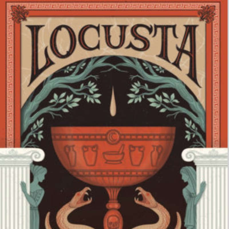 Cover Image for Book Release for Locusta (The Poisoned Empire Duology Book 1)