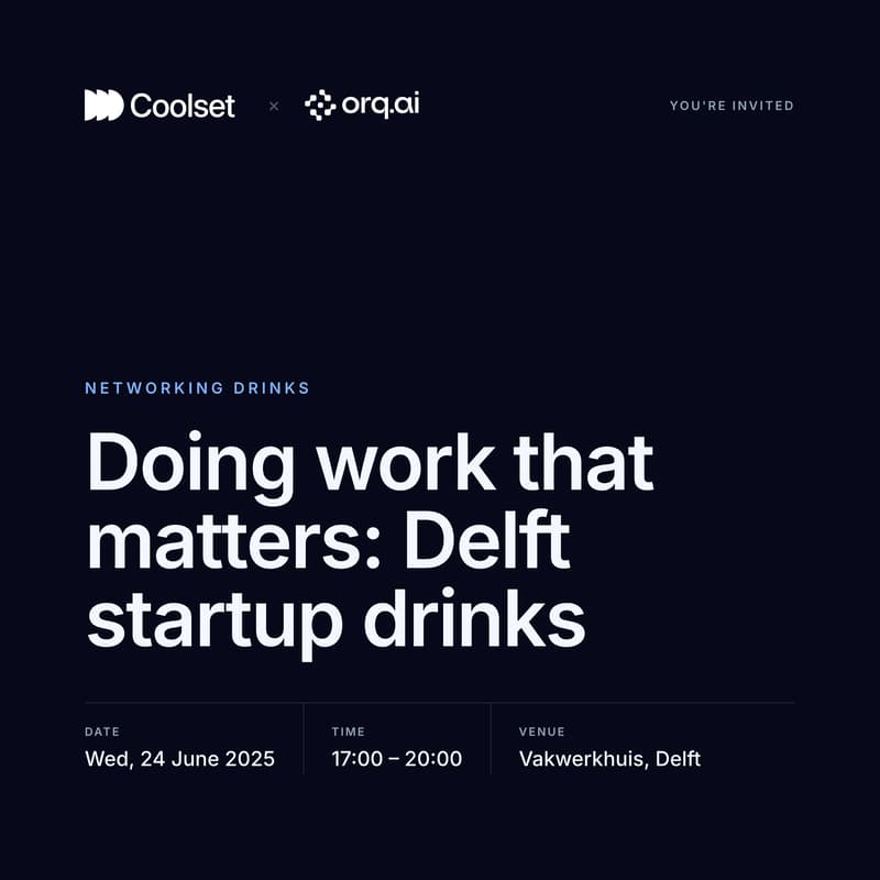 Cover Image for Delft startup drinks by Coolset & Orq.ai