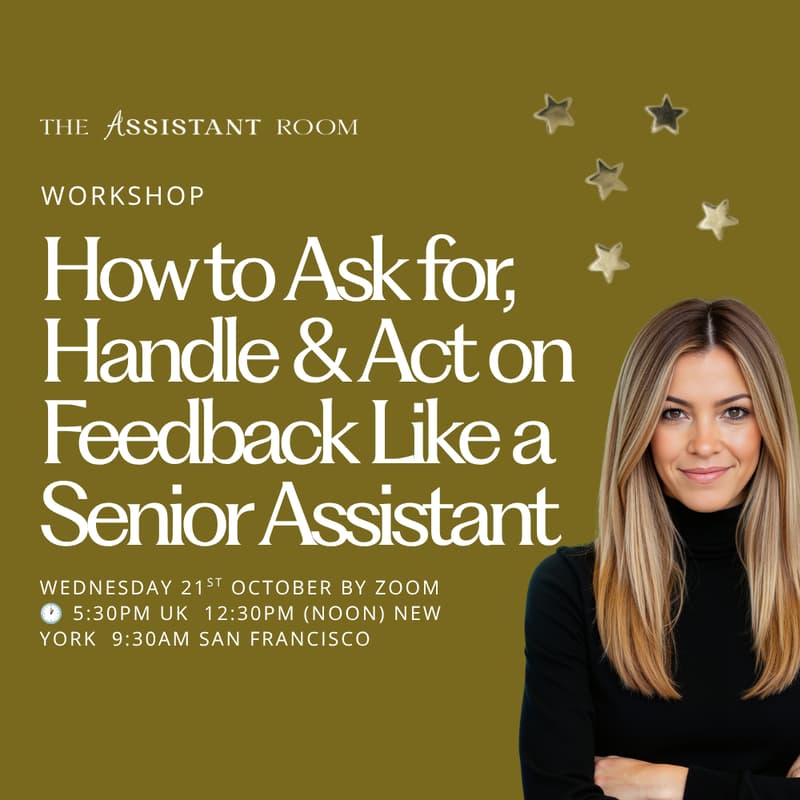 Cover Image for TAR Masterclass: How to Ask for, Handle & Act on Feedback Like a Senior Assistant
