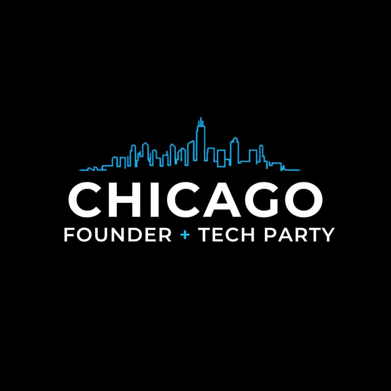 Cover Image for Chicago Founder + Tech Party (Part 6)
