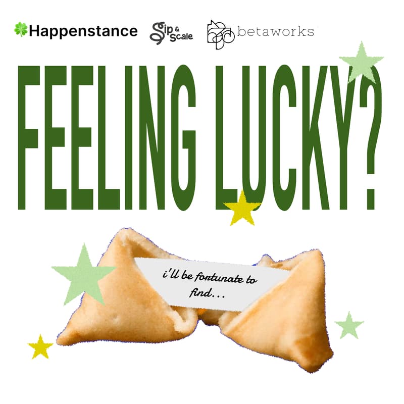 Cover Image for Feeling Lucky? A Fortune Cookie Mixer for Builders with Happenstance (YC W24) & Betaworks