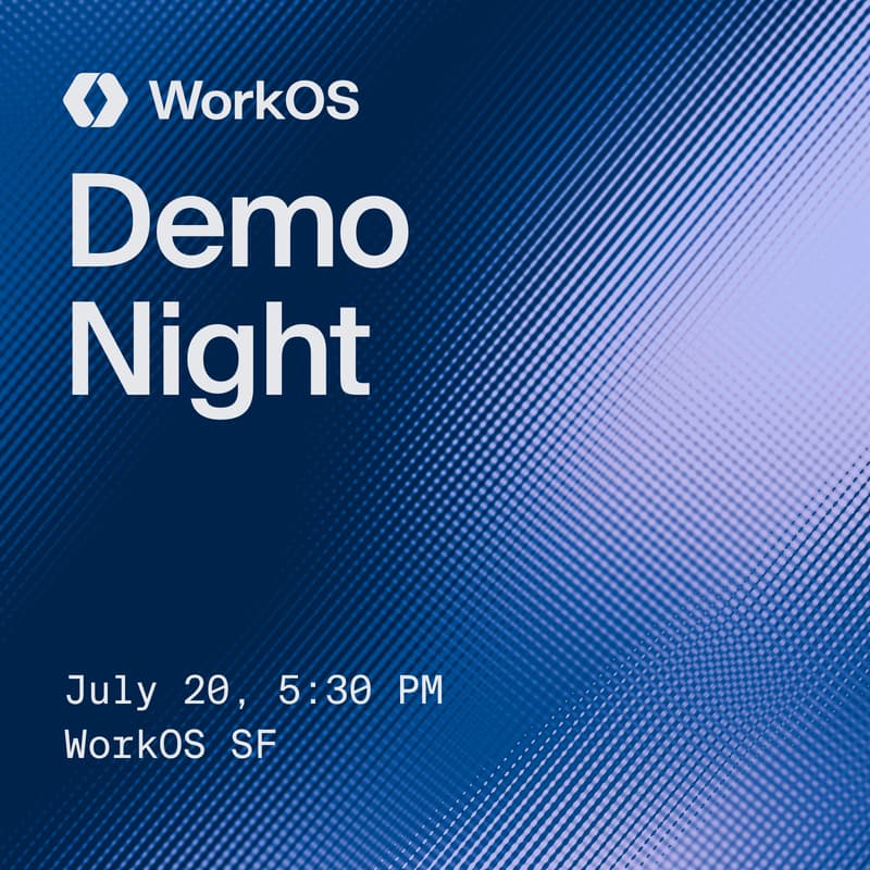 Cover Image for Demo Night @ WorkOS (SF)