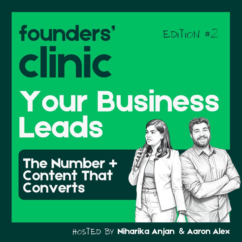 Cover Image for Founders' Clinic - Your Business Leads (Edition #2)