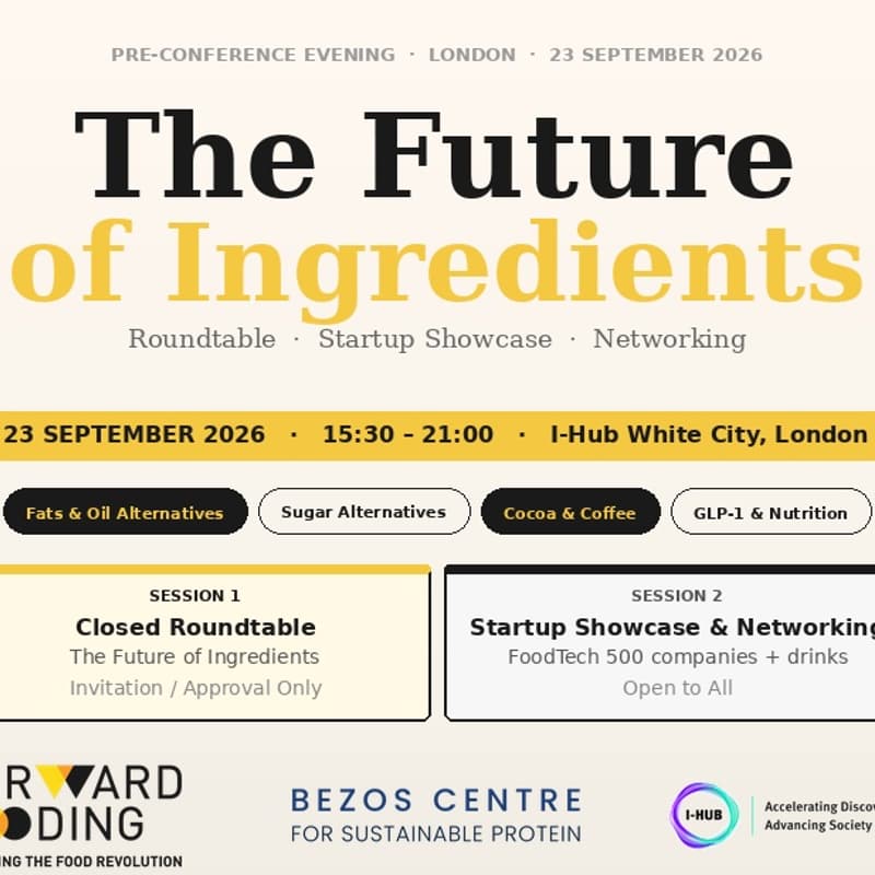 Cover Image for The Future of Ingredients | London Pre-FFT Conference Evening