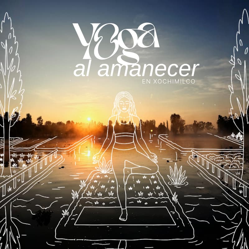 Cover Image for Yoga al Amanecer en Xochimilco