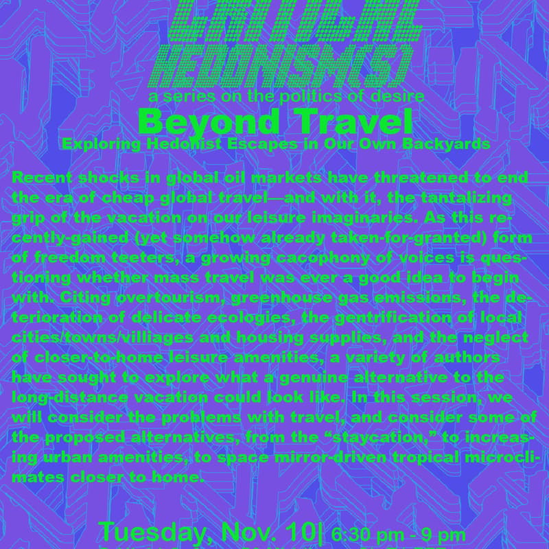 Cover Image for Critical Hedonism(s): Beyond Travel: Exploring Hedonist Escapes in Our Own Backyards