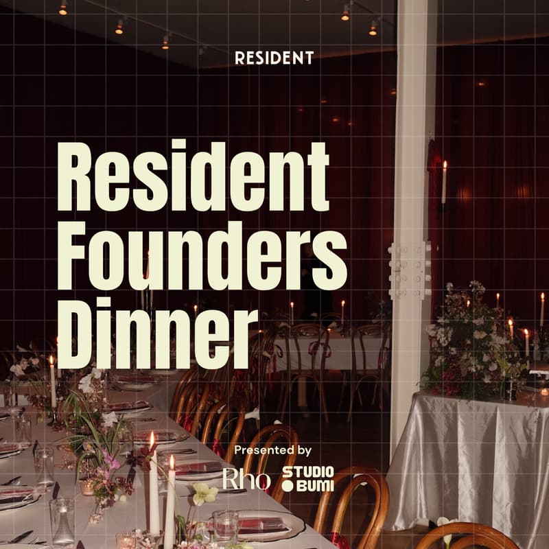Cover Image for Resident Founders Dinner with Studio Bumi x Rho