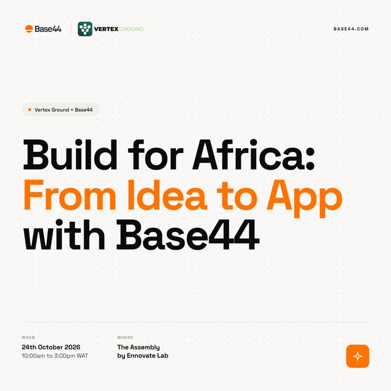 Cover Image for Build for Africa: From Idea to App with Base44
