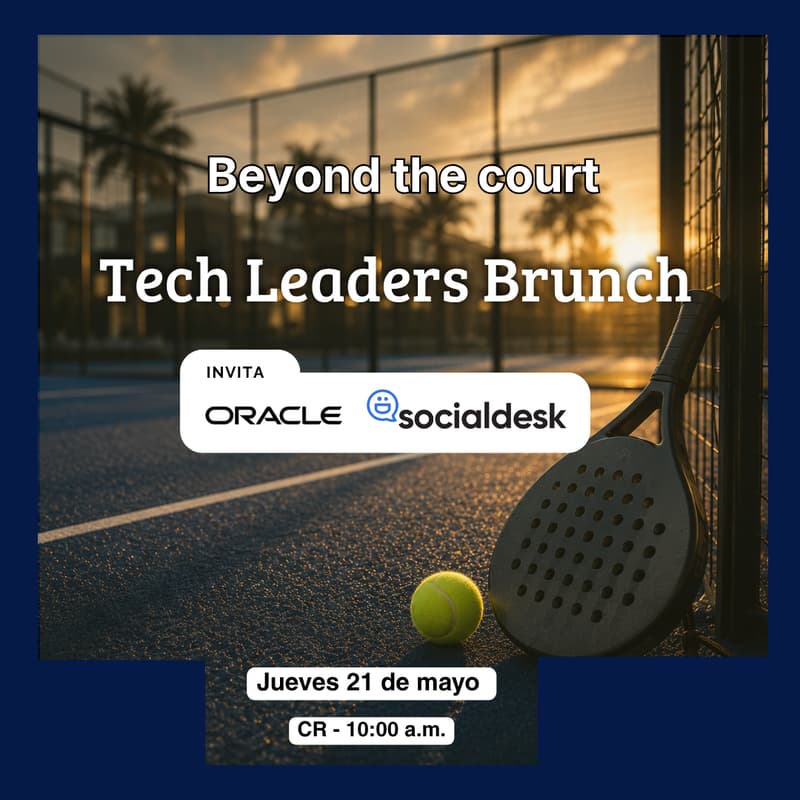 Cover Image for Beyond the Court: Tech Leaders Brunch - Oracle x Socialdesk