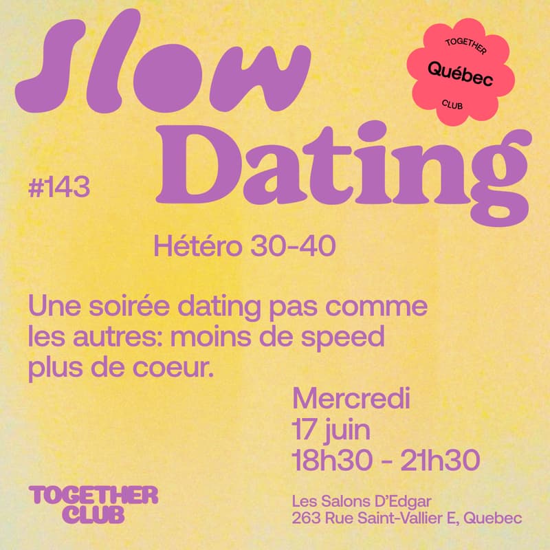 Cover Image for Slow Dating *Québec* #143 (Hetero 30-40) 💚