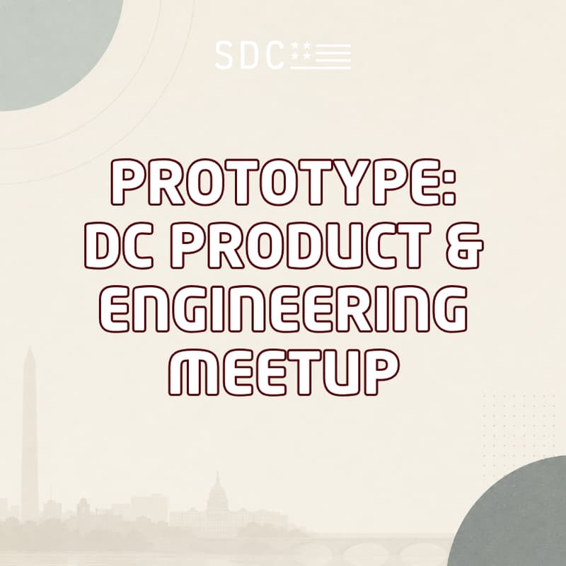 Cover Image for Prototype: DC Product & Engineering Meetup