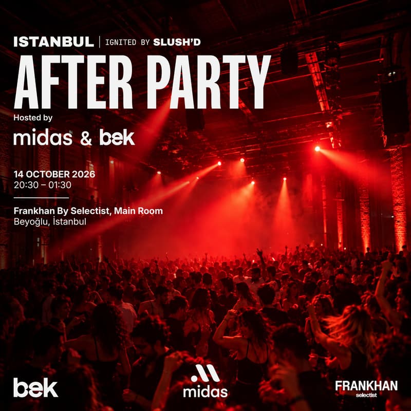 Cover Image for Official Istanbul Ignited by Slush'D Closing Party (Hosted by Midas and Bek Ventures)