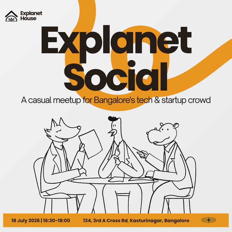Cover Image for Explanet Social · Bangalore Tech · Indiranagar Side (#7)