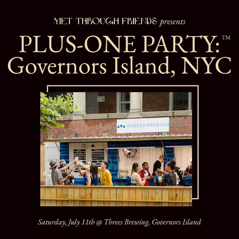 Cover Image for Plus-One Party™ x Threes Brewing: Governors Island, NYC [admits 2]