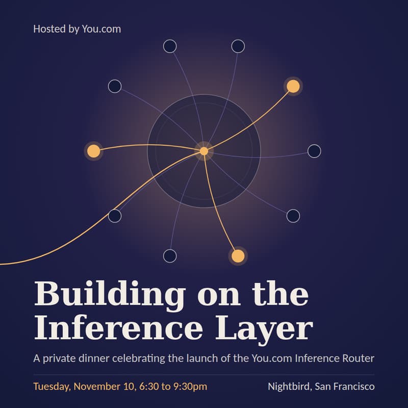Cover Image for Startup Leaders Dinner: Building on the Inference Layer, hosted by You.com