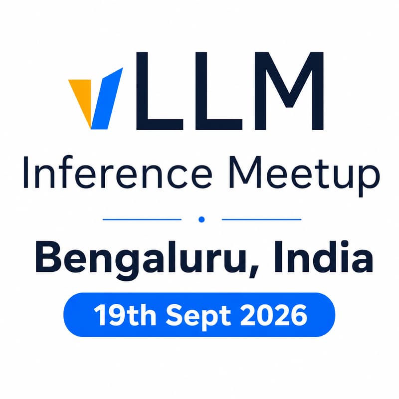 Cover Image for vLLM Inference Meetup Bangalore