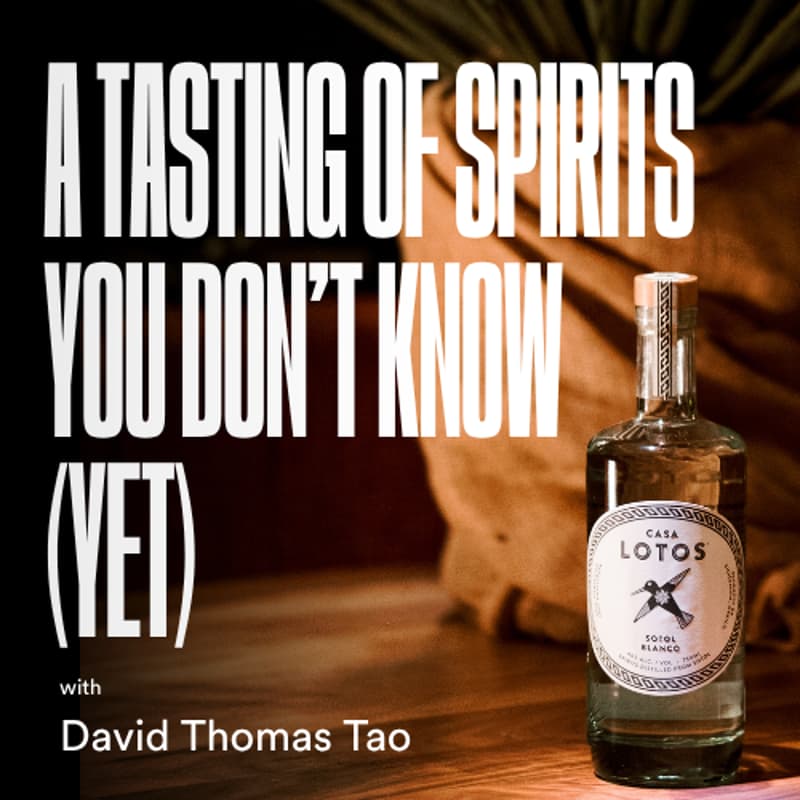 Cover Image for A Tasting of Spirits You Don't Already Know...But Should