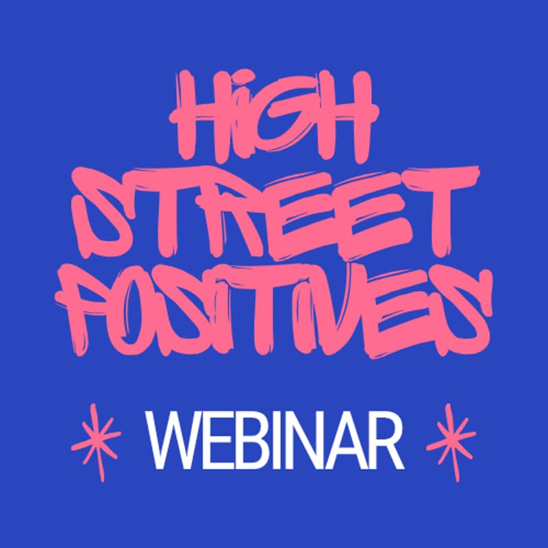 Cover Image for Join The Dots - HighStreetPositives Webinar