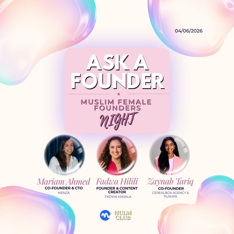 Cover Image for Ask A Founder: Muslim Female Founders