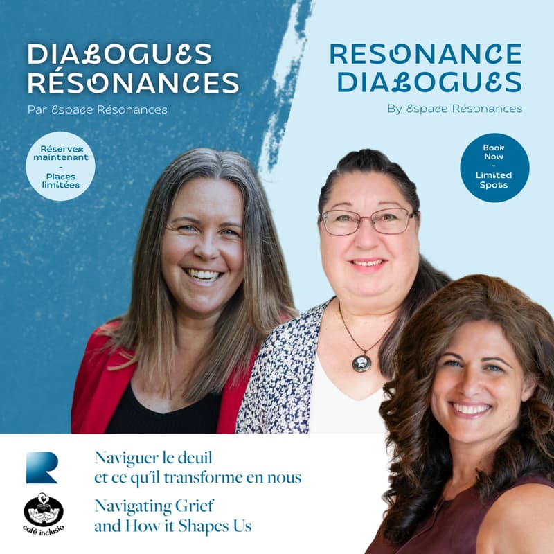 Cover Image for Dialogue Résonances: Naviguer le deuil et ce qu'il transforme en nous