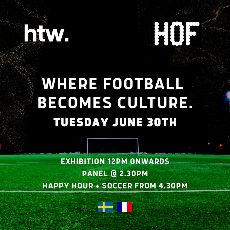 Cover Image for htw. & HOF : Tour, Panel (2:30) and Happy Hour ⚽️ 🇫🇷(4:30)