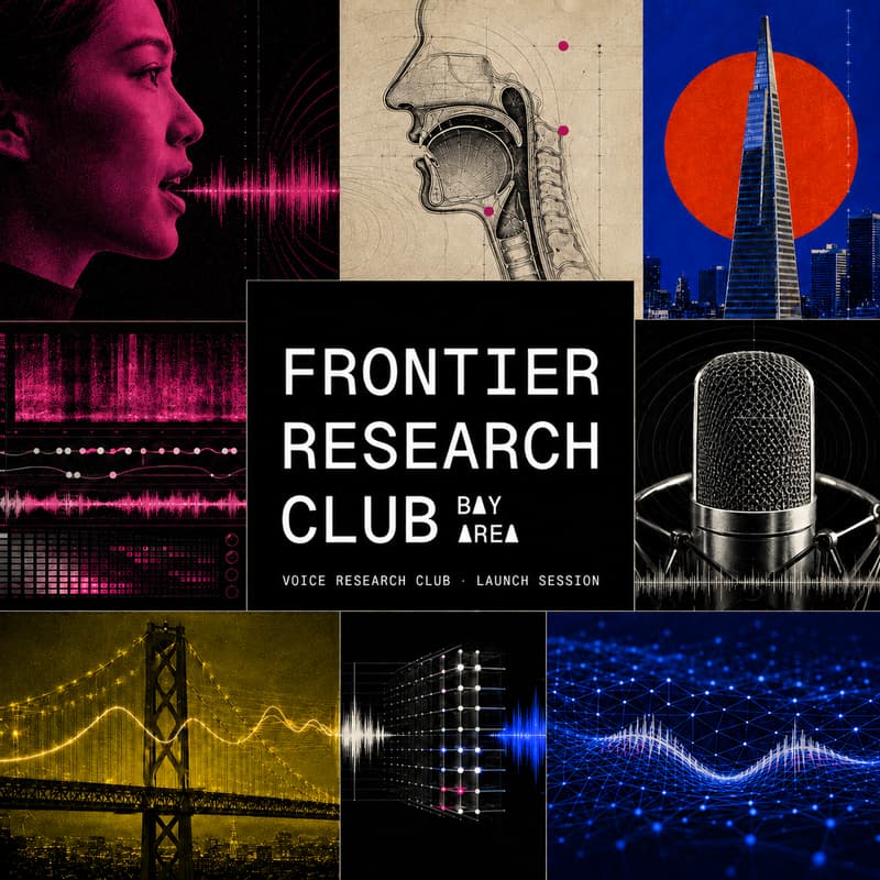 Cover Image for Bay Area Frontier Research Club #21 | Voice Research Club Launch: Models, Evals & Real-Time Interaction