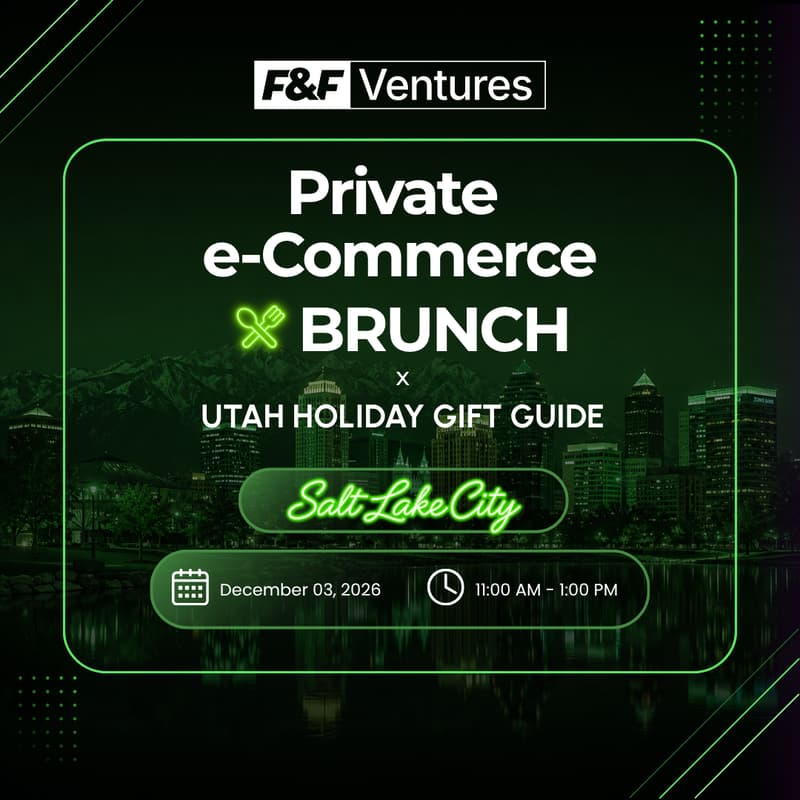 Cover Image for F&F Ventures | Private eCommerce Founders Brunch