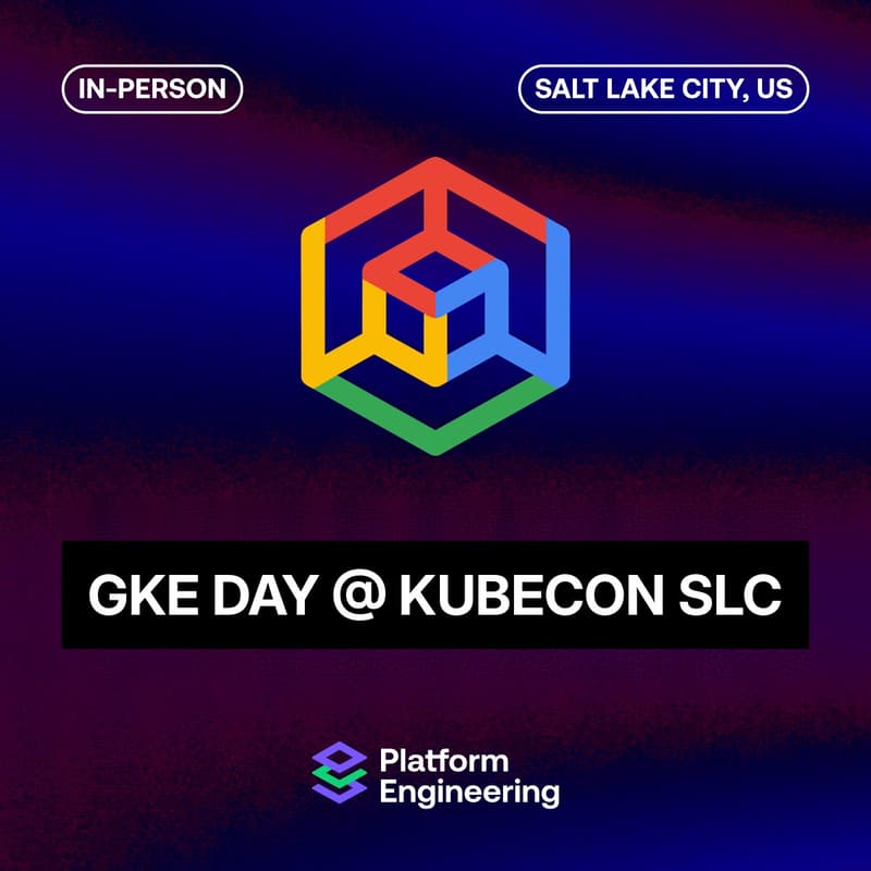 Cover Image for 🇺🇸 GKE Day @ KubeCon SLC