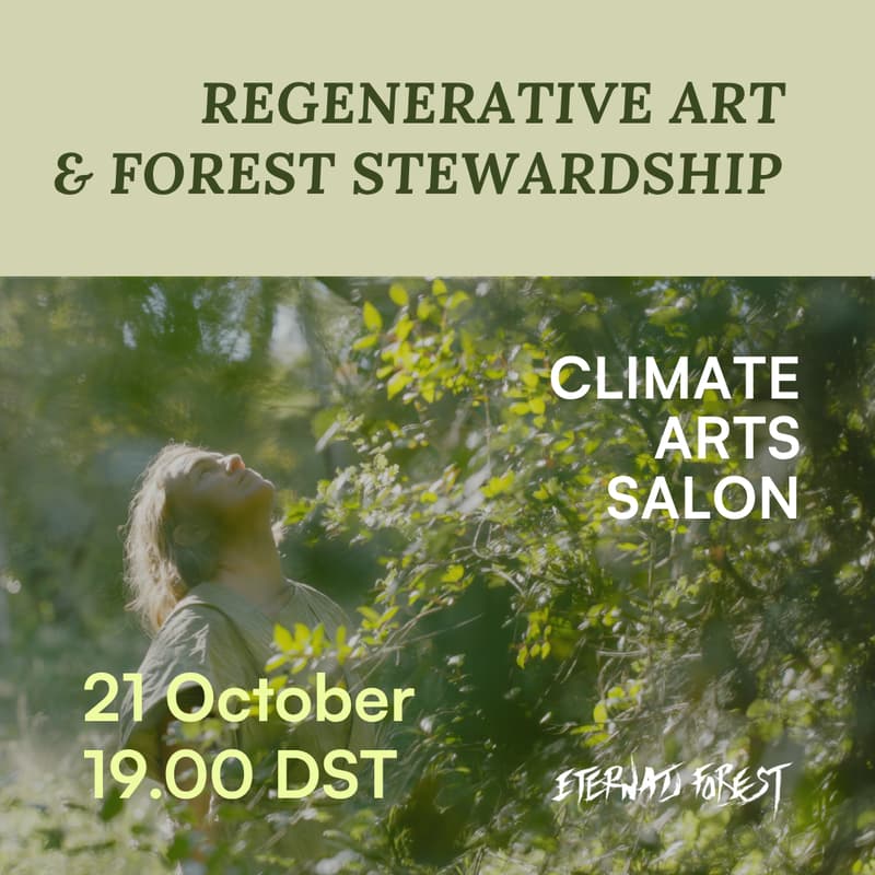 Cover Image for Climate Arts Salon: Regenerative art and forest stewardship