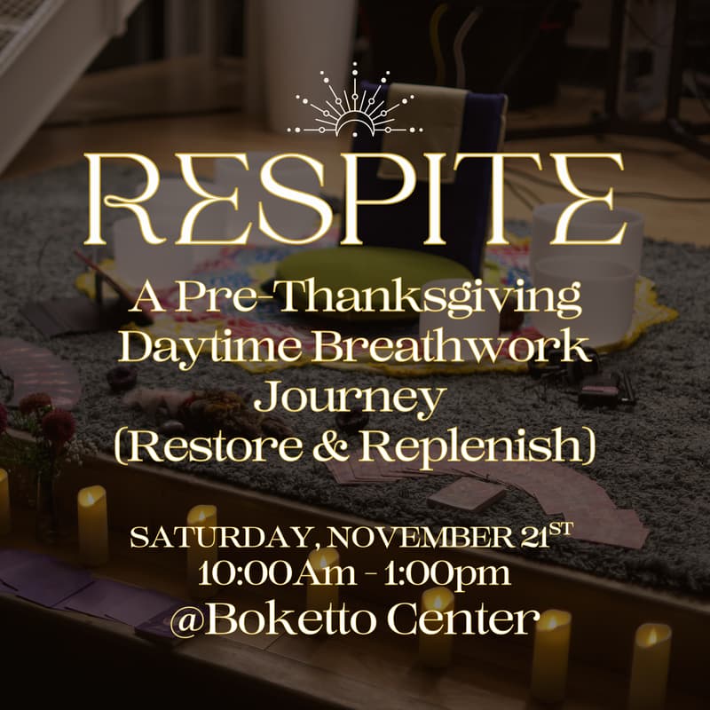 Cover Image for RESPITE: A Pre-Thanksgiving Daytime Breathwork Journey (Restore & Replenish)