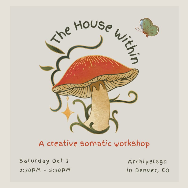 Cover Image for The House Within: A Creative Somatic Workshop
