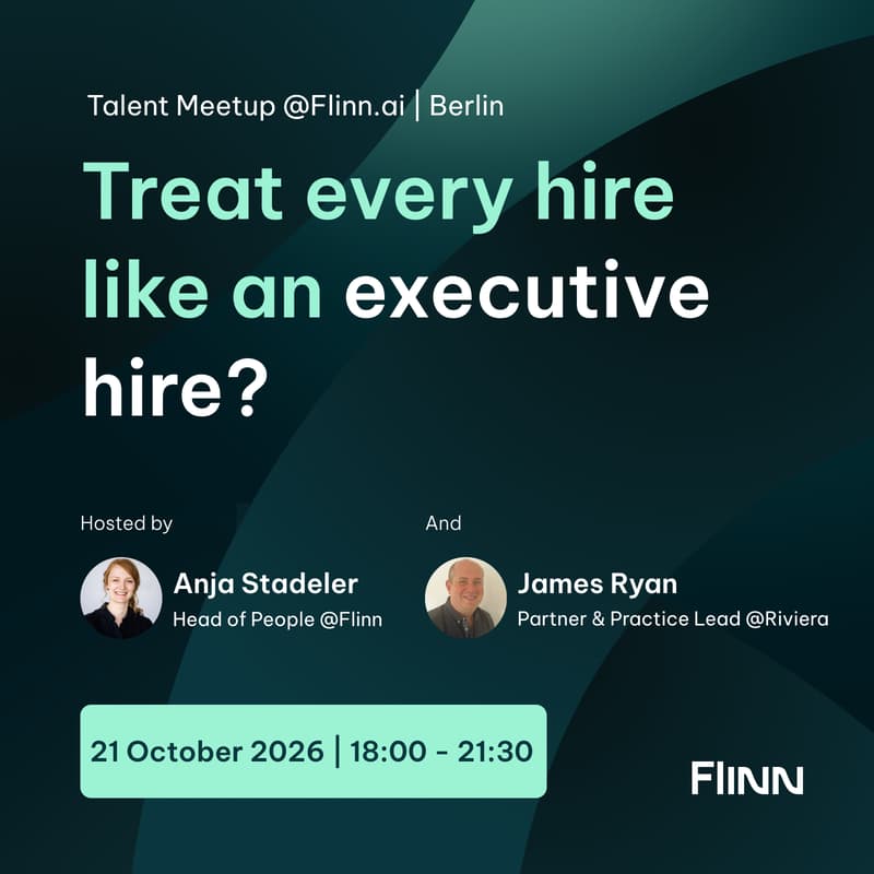 Cover Image for Treat every hire like an executive hire? | Talent Meetup @Flinn.ai