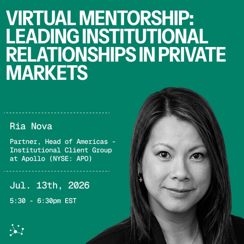 Cover Image for Leading Institutional Relationships in Private Markets with Ria Nova, Partner, Head of Americas - Institutional Client Group at Apollo