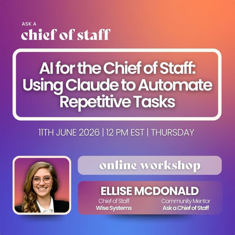 Cover Image for AI for the Chief of Staff: Using Claude to Automate Repetitive Tasks