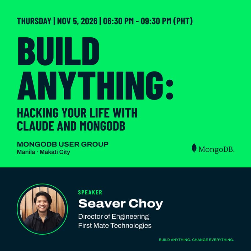Cover Image for MUG Manila NOV 2026 - Build Anything: Hacking Your Life with Claude and MongoDB