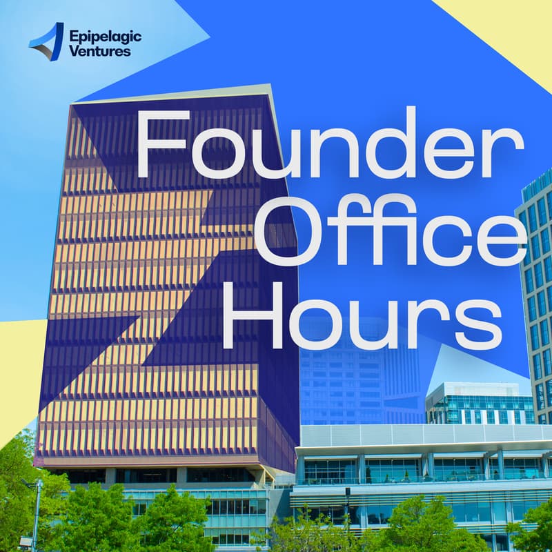 Cover Image for Epipelagic Ventures Founder Office Hours