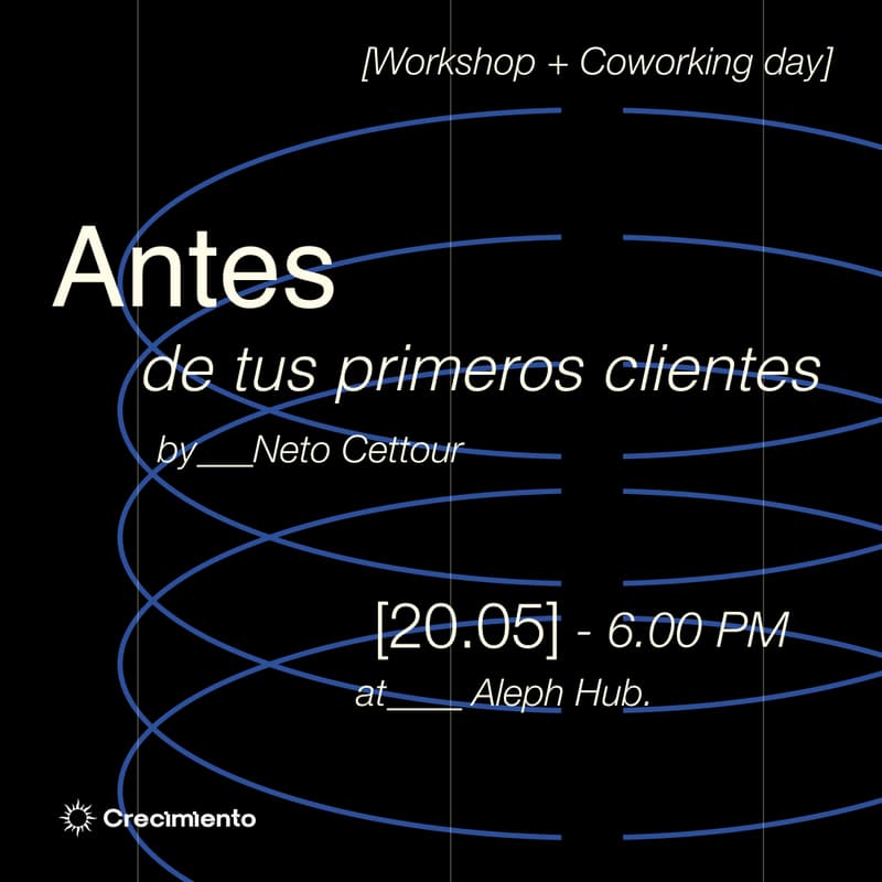 Cover Image for Antes de tus primeros clientes + Coworking Day Pass
