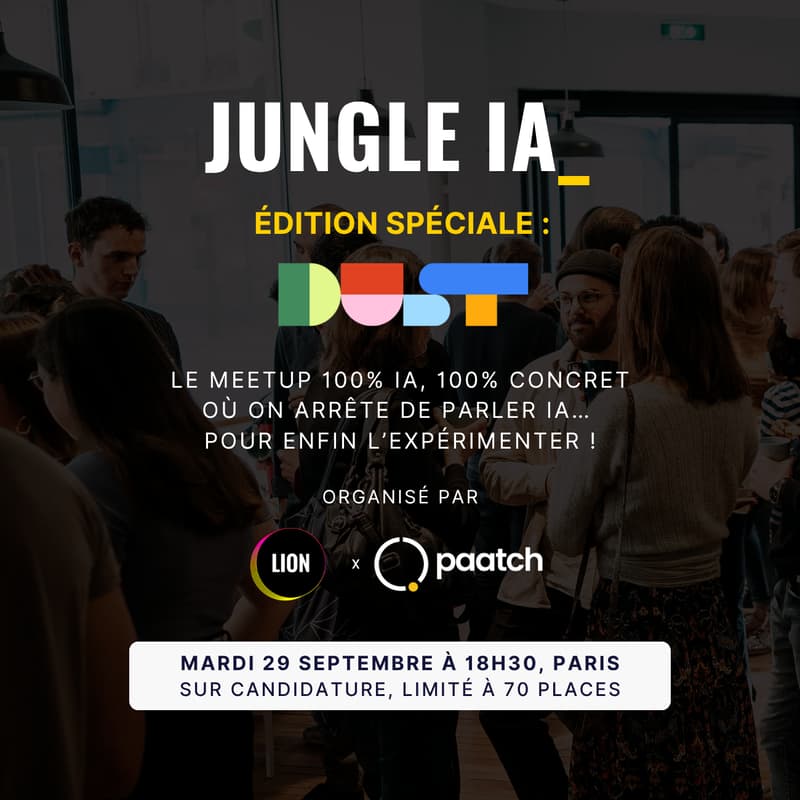 Cover Image for Construis ton premier agent IA en une soirée avec Dust : meetup IA Lion x Paatch