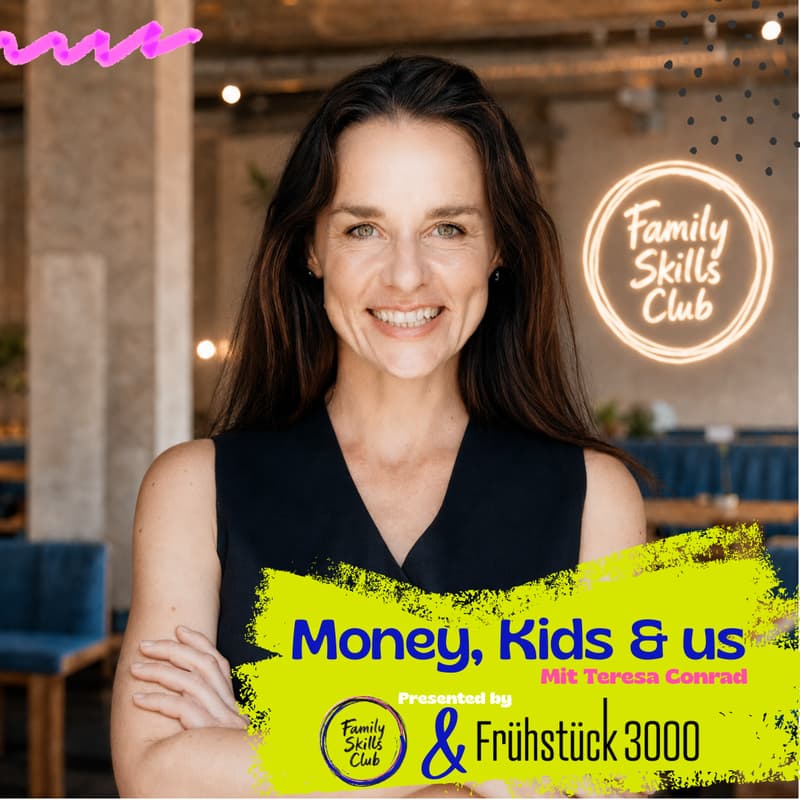 Cover Image for *Money,Kids & us* mit Teresa Conrad