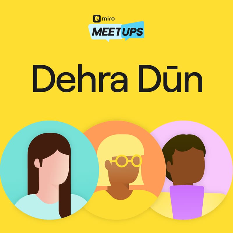 Cover Image for Miro Meetup @Dehradun