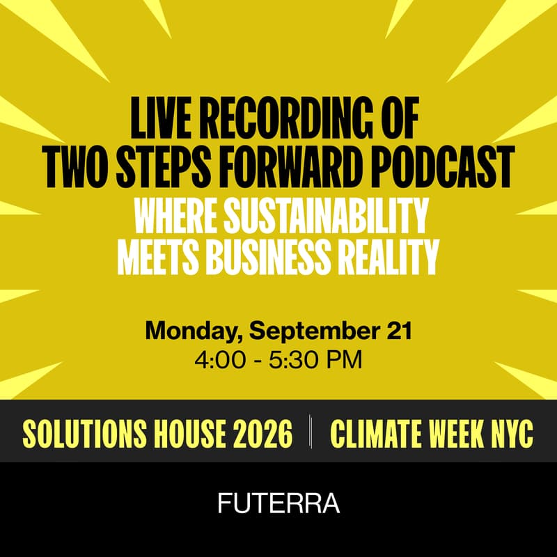 Cover Image for Live Recording of Two Steps Forward Podcast - Where Sustainability Meets Business Reality