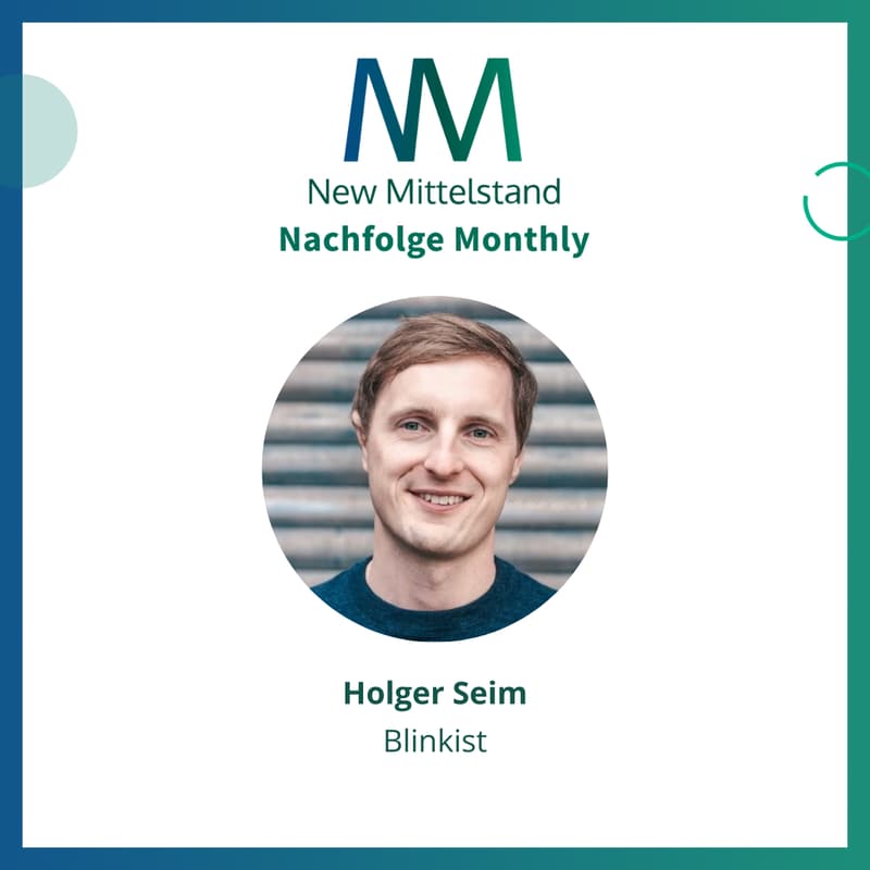 Cover Image for Nachfolge Monthly Oktober 2026: Verkauf und Rückkauf von Blinkist mit Holger Seim