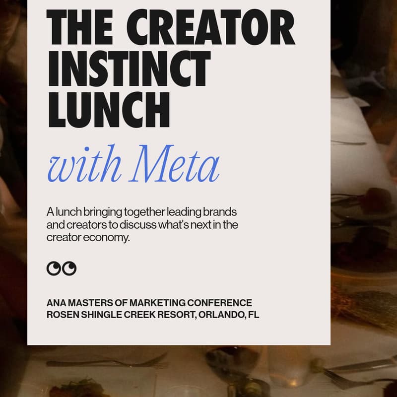 Cover Image for The Creator Instinct Lunch with Meta