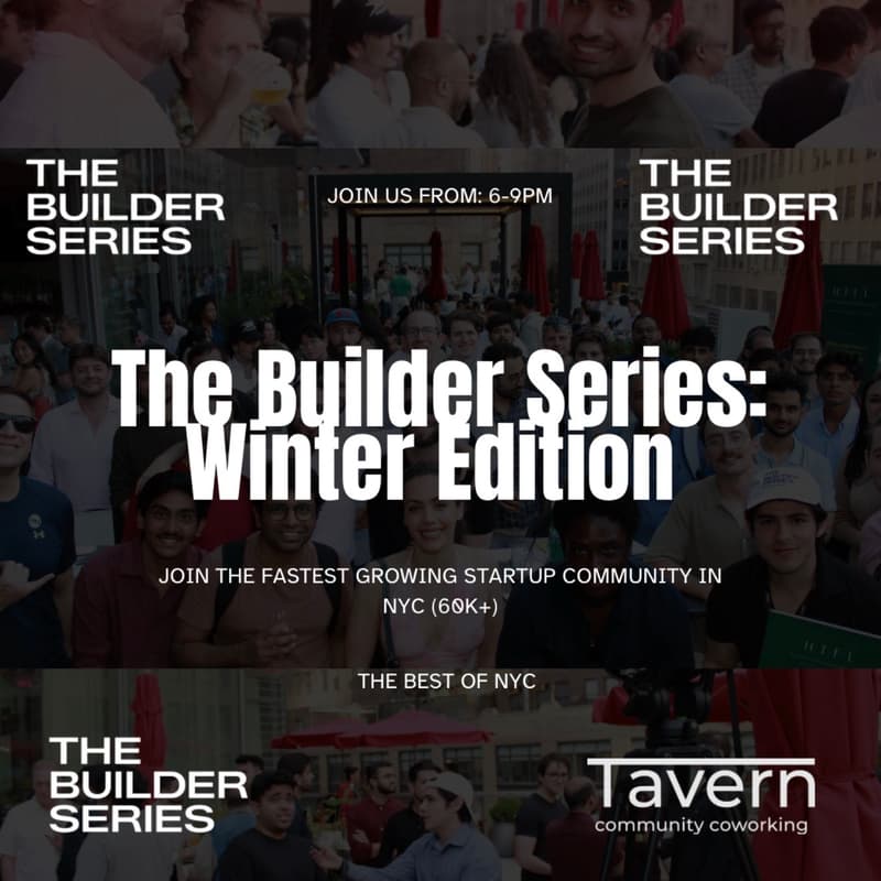 Cover Image for The Builder Series: Founder, Investor & Operator Nights - Jan. 7th