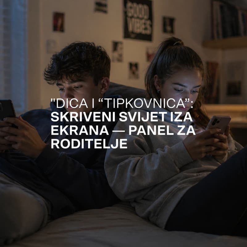 Cover Image for Dica i “tipkovnica” – Skriveni svijet iza ekrana: panel za roditelje