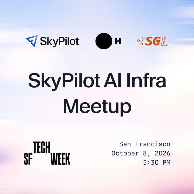 Cover Image for SkyPilot AI Infra Meetup with H Company